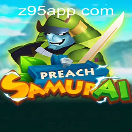 Exploring the World of PreachSamurai: An Engaging Adventure Awaits